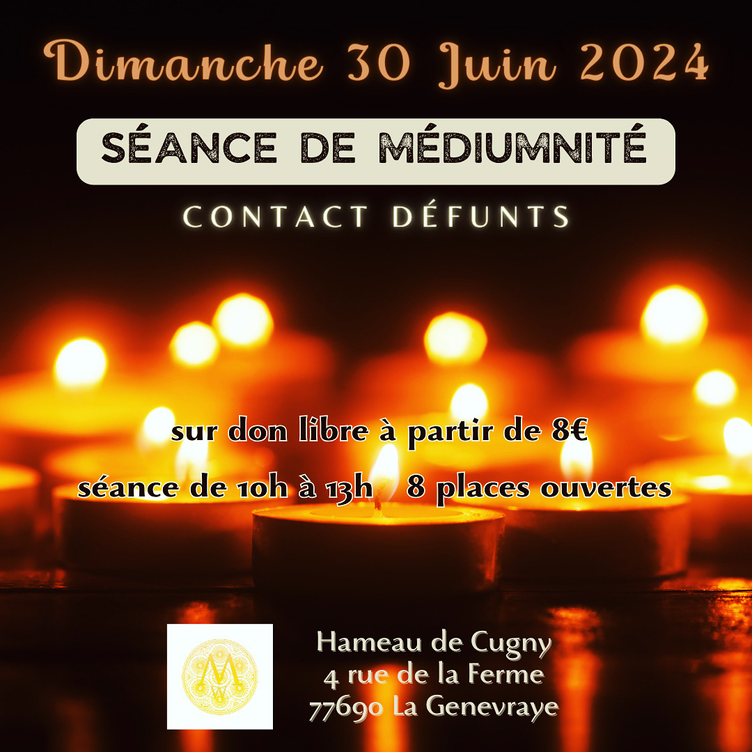 Séance de Médiumnité « Contact » – Dimanche 30 Juin 2024